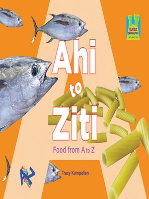 cover image of Ahi to Ziti Food from a to Z